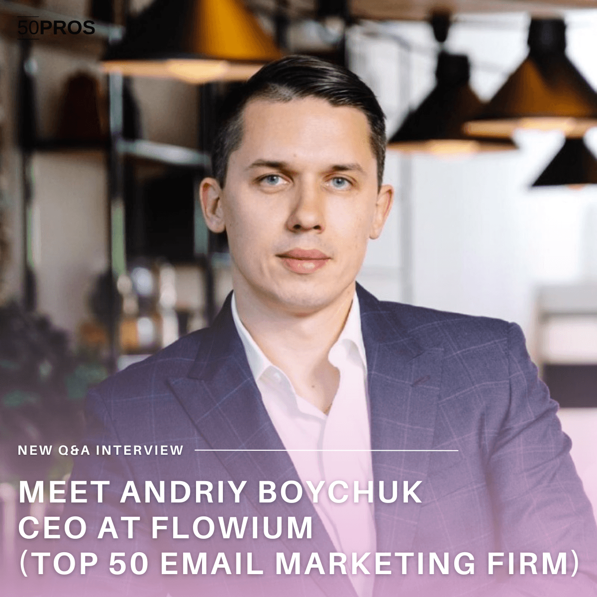 Expert to Know: Andriy Boychuk (Q&A Interview)